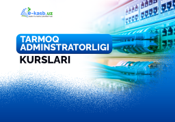 Tarmoq adminstratorligi kurslari