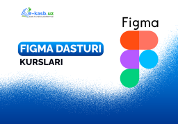 Figmada ishlashni o‘rganish